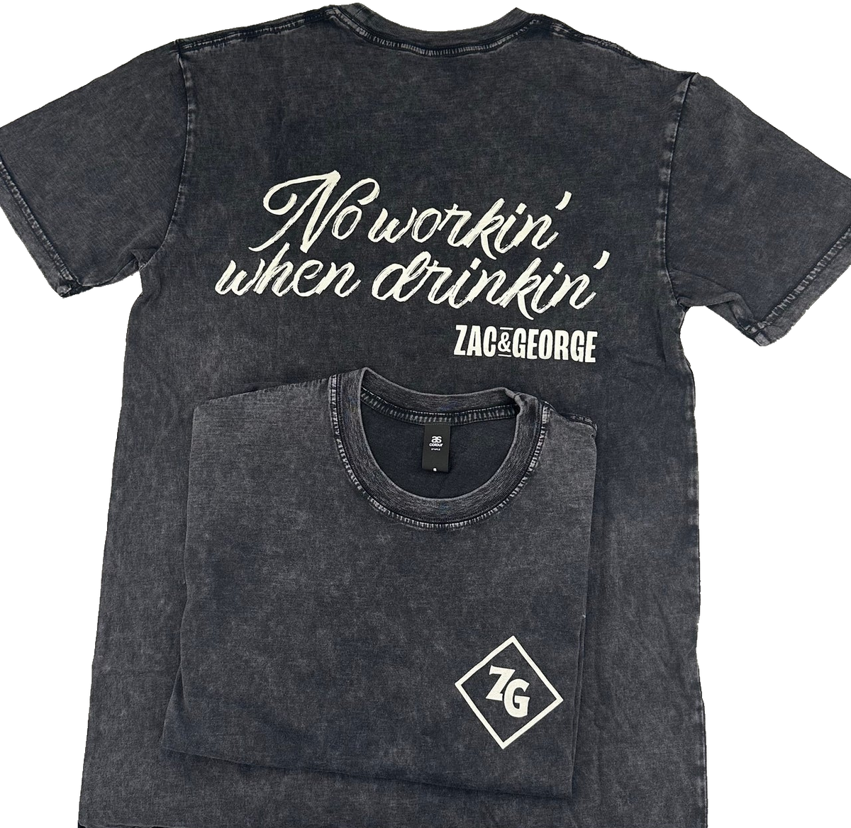 Zac & George No Workin' When Drinkin' stonewash tee — back print and folded front detail